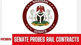 Senate Sets Up Committee To Probe Railway Contracts