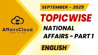 September 2025 - National Affairs : Part - 1 | English | AffairsCloud