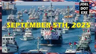 SEPTEMBER 5TH, 2025- GAZA UPDATES, ICE MOVEMENTS, & MORE
