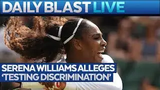 Serena Williams Alleges Drug Testing Discrimination