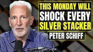 SERIOUS WARNING for All Silver Stackers! You Don’t Know What’s REALLY COMING -- Peter Schiff