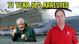 SEVENTY ONE YEAR OLD MAN ARRESTED ON A CRUISE SHIP