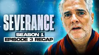 Severance | 𝐒𝐞𝐚𝐬𝐨𝐧 𝟏 - 𝐄𝐩𝐢𝐬𝐨𝐝𝐞 𝟑 | RECAP