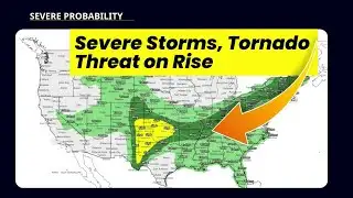 Severe Storms and Tornado Threat on the Rise