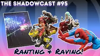Shadowcast Episode 95: Ranting and Raving #d23expo #tariffs & #Rajajackson