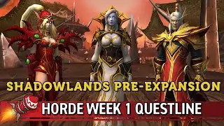 Shadowlands Pre-Expansion Horde Week 1 Questline