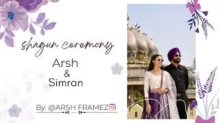 Shagun ceremony of Arsh singh "&" Simran kaur Live by ~ Arsh framez 02feb2026