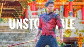 Shang Chi - "UNSTOPPABLE"