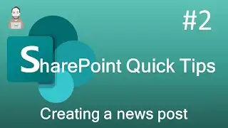 SharePoint Quick Tip 2 - Creating a news post on SharePoint
