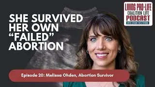 She Survived Her Own "Failed" Abortion