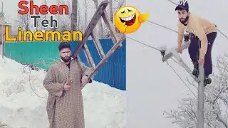 Sheen Teh Lineman | Winter Problems | Kashmiri Funny Drama