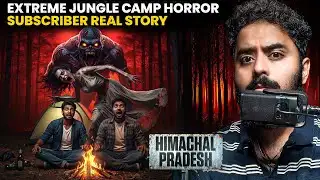 Shimla Forest Night Camp Horror 😰| Himachal Real Ghost Story