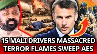 SHOCK: 15 Drivers Killed in Mali as Signs Point to Backed Terror Targeting AES