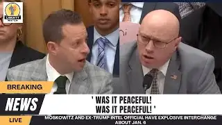 SHOCK MOMENT: Moskowitz And Ex-Trump Intel Official Have Explosive CLASH About Jan. 6