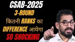 Shocking 😯 CSAB Round-3 ⚠️ कितनी Ranks का Difference आयेगा ✅ JoSAA - CSAB #jee #jeemain #neet #viral