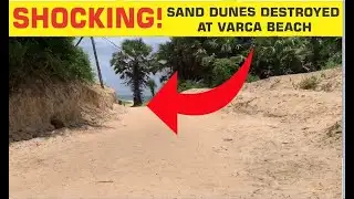 #shocking SAND DUNES DESTROYED AT VARCA BEACH