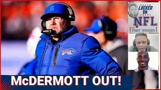 SHOCKWAVE: Buffalo Bills Fire Sean McDermott, Elevate GM—Why Did Ownership DECIDE to Make Moves?