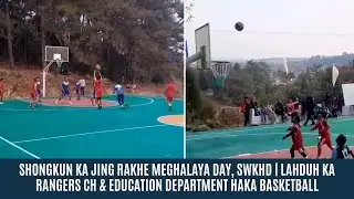 SHONGKUN KA JING RAKHE MEGHALAYA DAY, SWKHD
