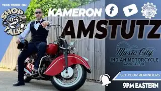 ShopTalk Episode 322: The Future of Indian Motorcycles with Kameron Amstutz