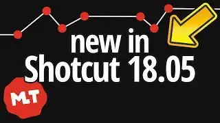 Shotcut 18.05 News: Keyframes, Surround Sound, Performance and more