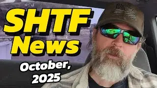 SHTF News Ep. 10, October 2025