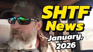 SHTF News Ep. 13, January 2026