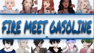 Sia - Fire Meet Gasoline - If it were sung by a collab (Colour-coded Lyrics)
