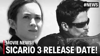 Sicario 3 Release Date? 2022 News
