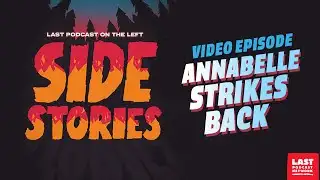 Side Stories Video: Annabelle Strikes Back