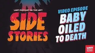 Side Stories Video: Baby Oiled to Death
