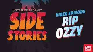 Side Stories Video: RIP Ozzy