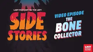 Side Stories Video: The Bone Collector