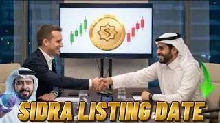 🚨 Sidra listing date 🔥🚀