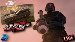 SIEGE BREAKERS WARBOND RELEASE DAY & TANKS ARE  HERE! LIVE! | Helldivers 2