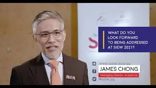 SIEW Live: James Chong, Managing Director, Accenture