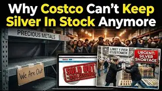 Silver Sold Out in 4 Seconds. (The Costco Panic Explained)