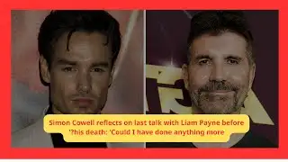 Simon Cowell: My Last Talk With Liam Payne and the Question That Haunts Me