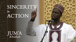 Sincerity in Action – Jubril Alao: Friday Sermon