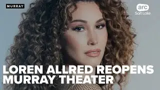 Singer Loren Allred helps reopen Murray Theater