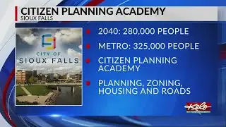 Sioux Falls Citizen Planning Academy sign up open