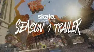 skate. | Early Access Season 1 Trailer
