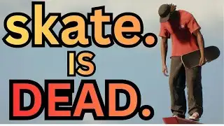 Skate. Is Officially DEAD | Season 2 Exposed Everything