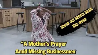 Skeem Saam  Spoilers | A Mother’s Prayer Amid Missing Businessmen