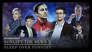 Sleep Over Tonight: Songify the News #10