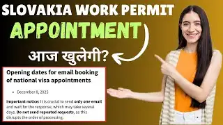 Slovakia Work Permit Appointment | Slovakia Work Visa Appointment | Slovakia Appointment Update 2025