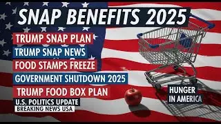 SNAP Freeze Fallout — Inside Trump’s New Plan to Replace Food Stamps Forever”
