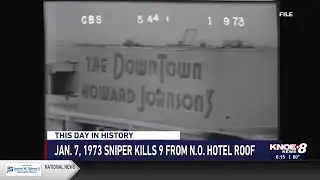 Sniper kills 9 people from New Orleans hotel roof on Jan. 7, 1973