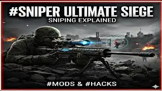 #Sniper ultimate SIEGE MODS AND HACKS SNIPING EXPLAINED 