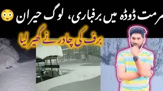 Snowfall in Marmat Hills, A Surprise for People 