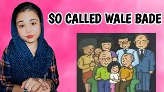 So Called Wale Buzurg 😂😂😂 |Relationship| |Haters|